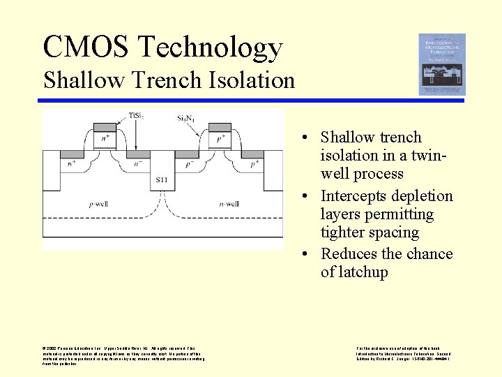 CMOS Technology Shallow Trench Isolation • Shallow trench isolation in a twinwell process •
