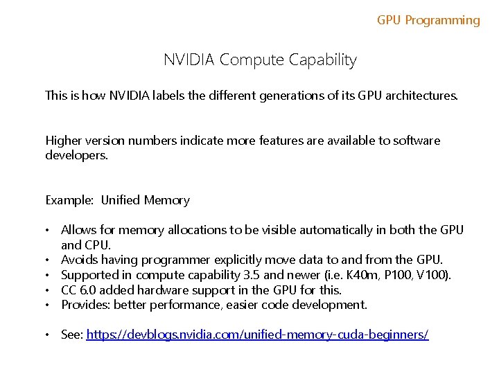 GPU Programming NVIDIA Compute Capability This is how NVIDIA labels the different generations of GPU Programming NVIDIA Compute Capability This is how NVIDIA labels the different generations of