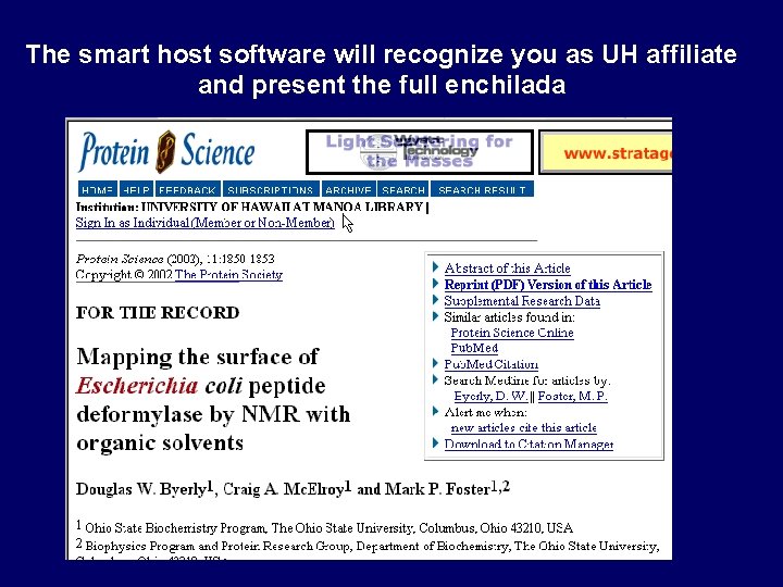 The smart host software will recognize you as UH affiliate and present the full