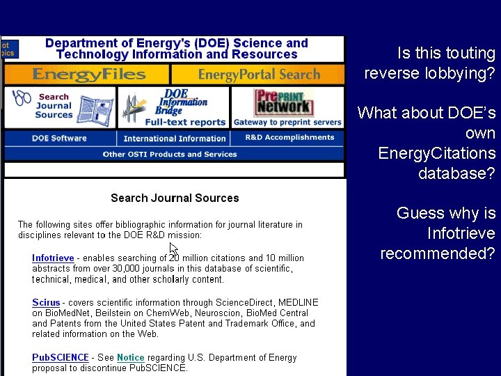 Is this touting reverse lobbying? What about DOE’s own Energy. Citations database? Guess why