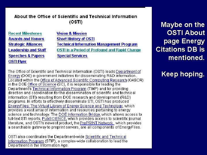 Maybe on the OSTI About page Energy Citations DB is mentioned. Keep hoping. 