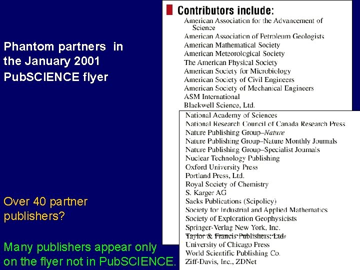 Phantom partners in the January 2001 Pub. SCIENCE flyer Over 40 partner publishers? Many