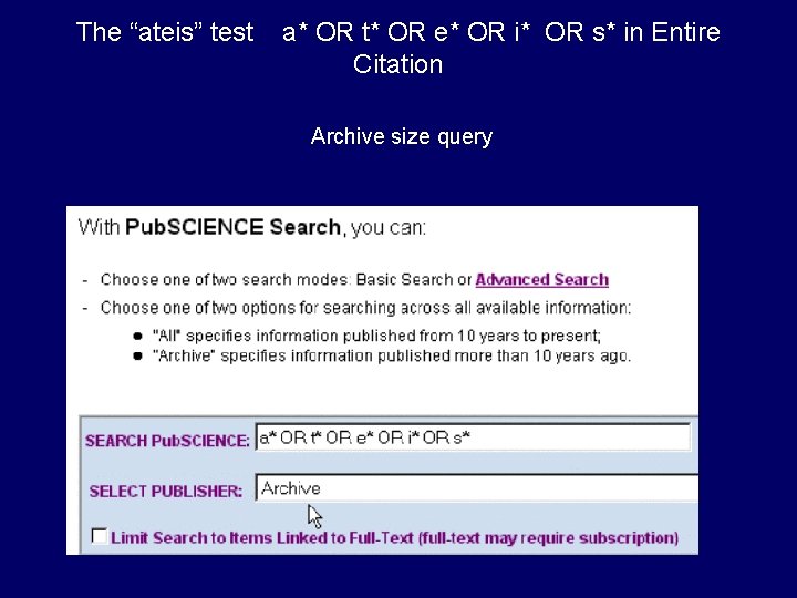 The “ateis” test a* OR t* OR e* OR i* OR s* in Entire