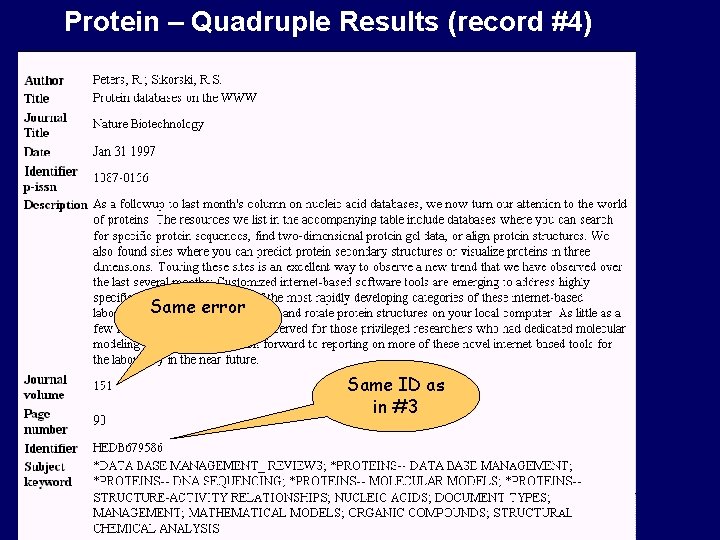 Protein – Quadruple Results (record #4) Same error Same ID as in #3 