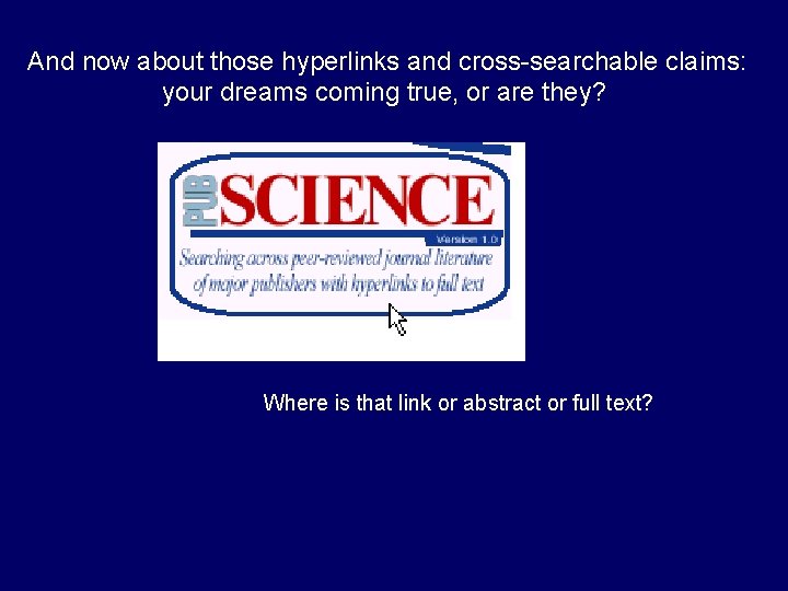  And now about those hyperlinks and cross-searchable claims: your dreams coming true, or