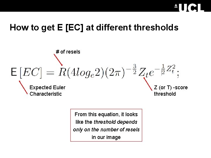How to get E [EC] at different thresholds # of resels Expected Euler Characteristic