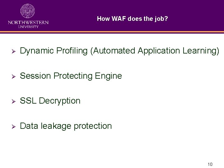 How WAF does the job? Ø Dynamic Profiling (Automated Application Learning) Ø Session Protecting How WAF does the job? Ø Dynamic Profiling (Automated Application Learning) Ø Session Protecting