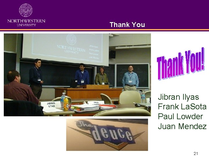 Thank You Jibran Ilyas Frank La. Sota Paul Lowder Juan Mendez 21 Thank You Jibran Ilyas Frank La. Sota Paul Lowder Juan Mendez 21