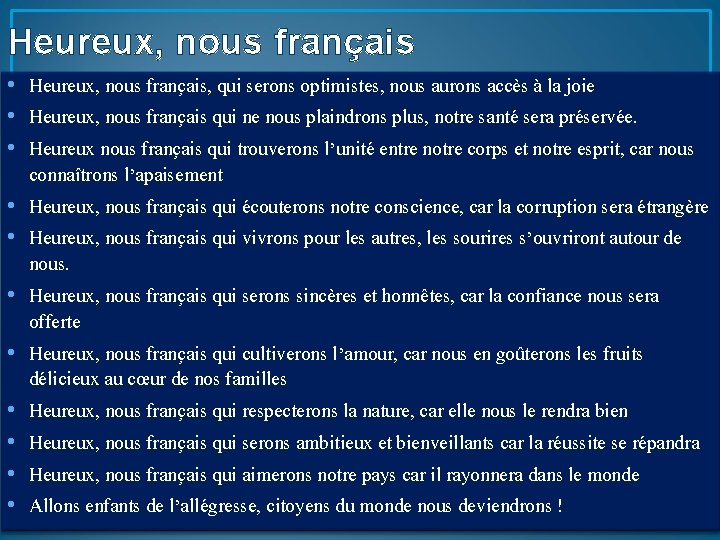 Heureux, nous français • Heureux, nous français, qui serons optimistes, nous aurons accès à