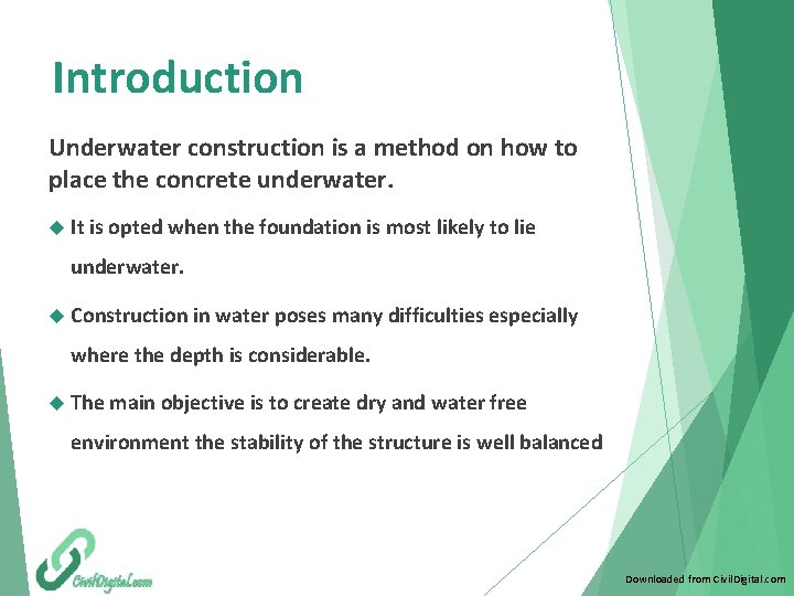 Introduction Underwater construction is a method on how to place the concrete underwater. It