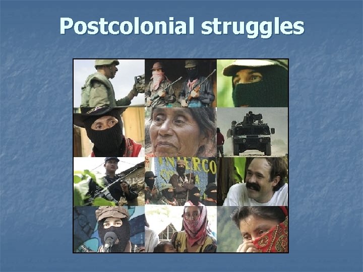 Postcolonial struggles 