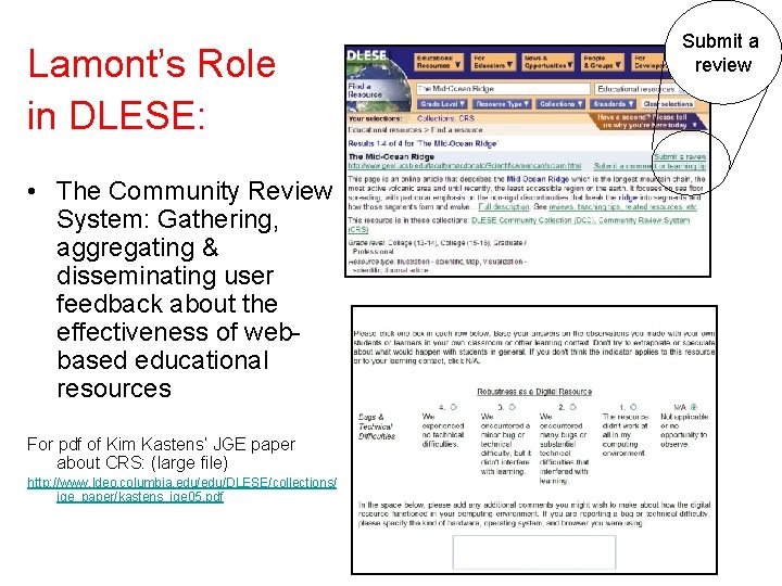 Lamont’s Role in DLESE: • The Community Review System: Gathering, aggregating & disseminating user