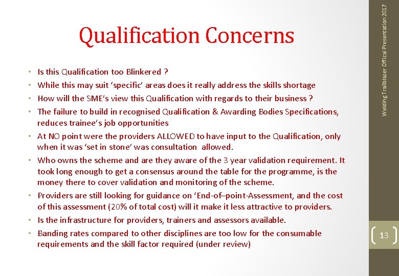  • • • Is this Qualification too Blinkered ? While this may suit