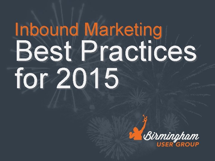 Inbound Marketing Best Practices for 2015 