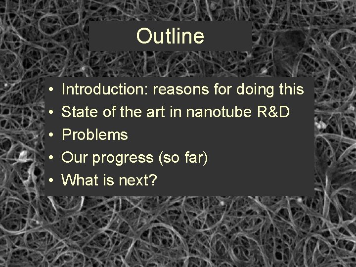 Outline • • • Introduction: reasons for doing this State of the art in