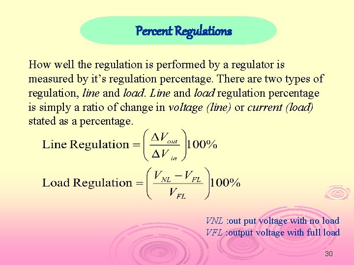 Percent Regulations How well the regulation is performed by a regulator is measured by