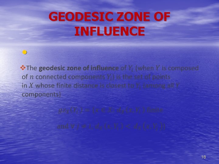 GEODESIC ZONE OF INFLUENCE • 18 