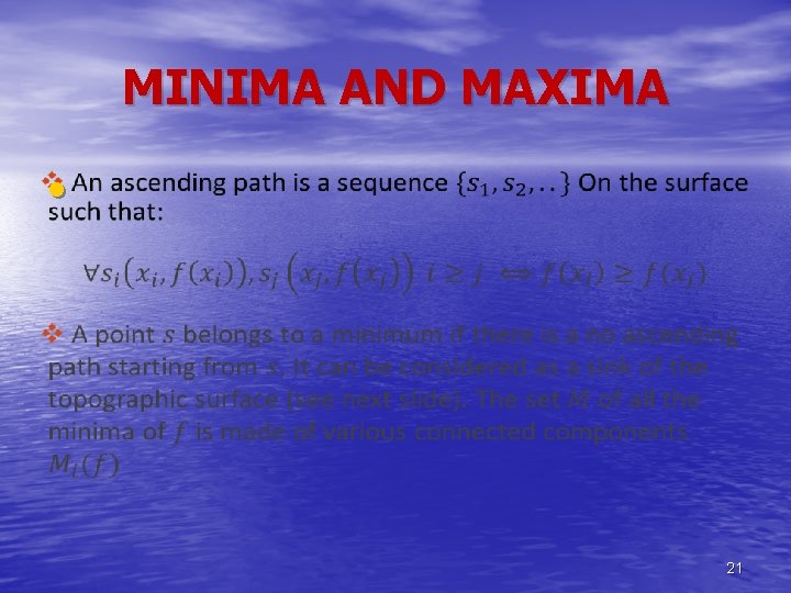 MINIMA AND MAXIMA • 21 