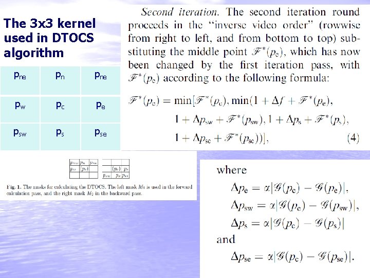 The 3 x 3 kernel used in DTOCS algorithm pne pn pne pw pc
