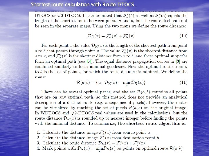 Shortest route calculation with Route DTOCS. 