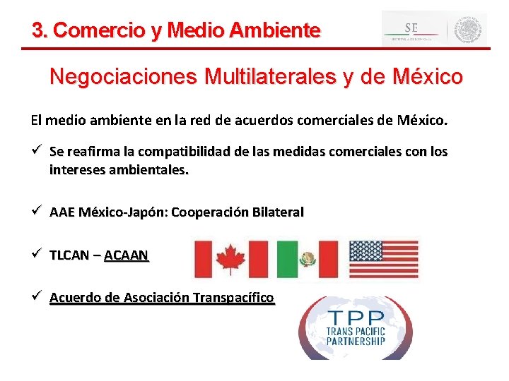 15 3. Comercio y Medio Ambiente Negociaciones Multilaterales y de México El medio ambiente