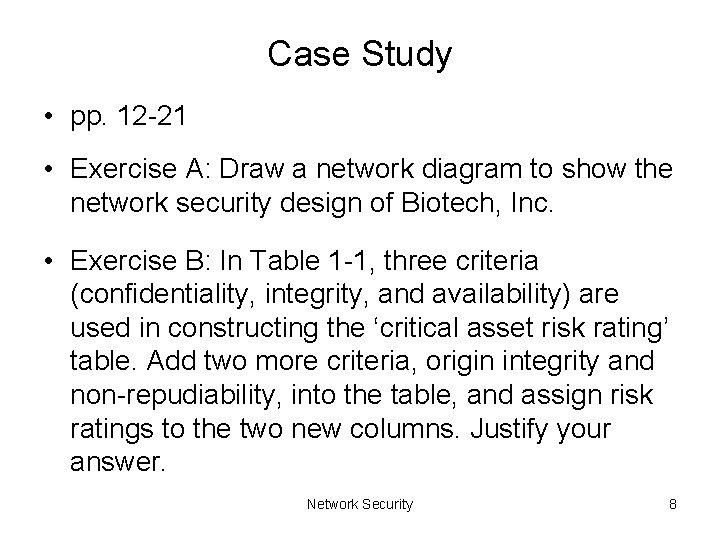 Case Study • pp. 12 -21 • Exercise A: Draw a network diagram to