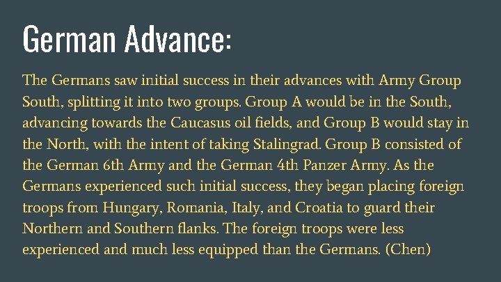 German Advance: The Germans saw initial success in their advances with Army Group South,