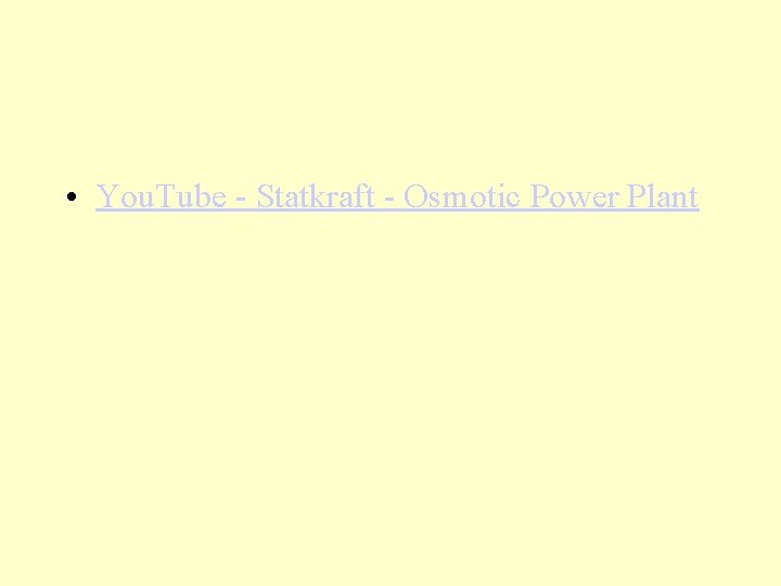  • You. Tube - Statkraft - Osmotic Power Plant 