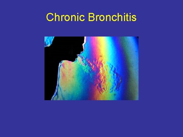 Chronic Bronchitis 