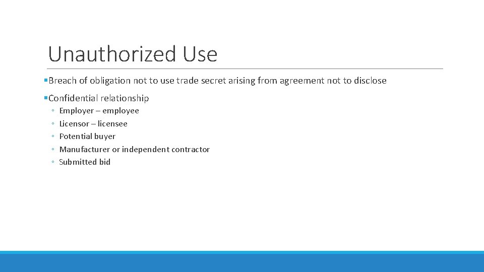 Unauthorized Use §Breach of obligation not to use trade secret arising from agreement not