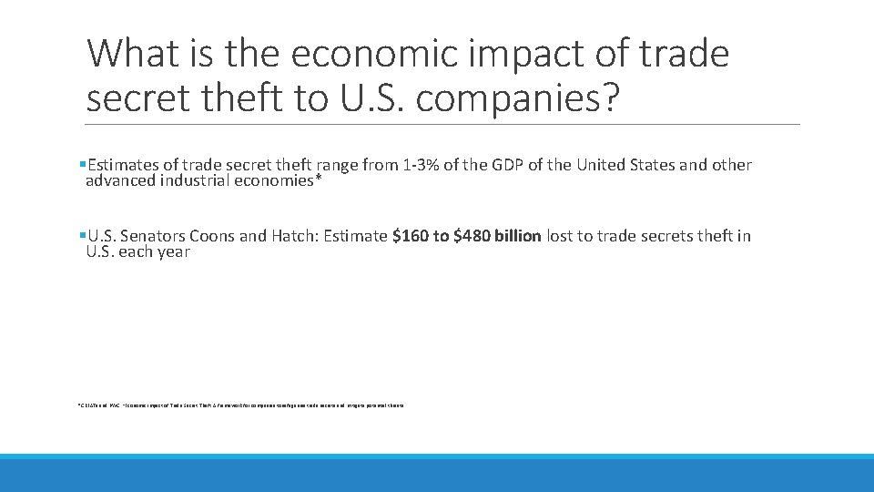 What is the economic impact of trade secret theft to U. S. companies? §Estimates