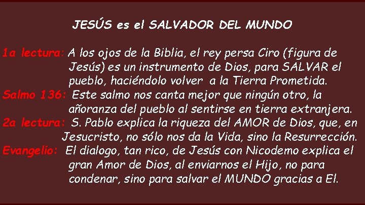 JESÚS es el SALVADOR DEL MUNDO 1 a lectura: A los ojos de la