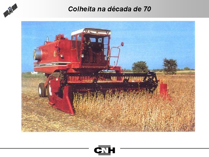 Colheita na década de 70 