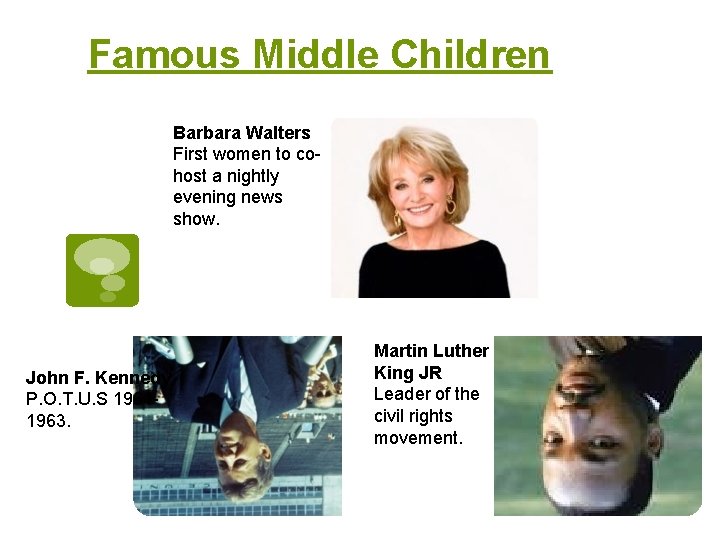 Famous Middle Children Barbara Walters First women to cohost a nightly evening news show.