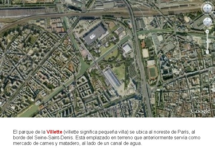 El parque de la Villette (villette significa pequeña villa) se ubica al noreste de