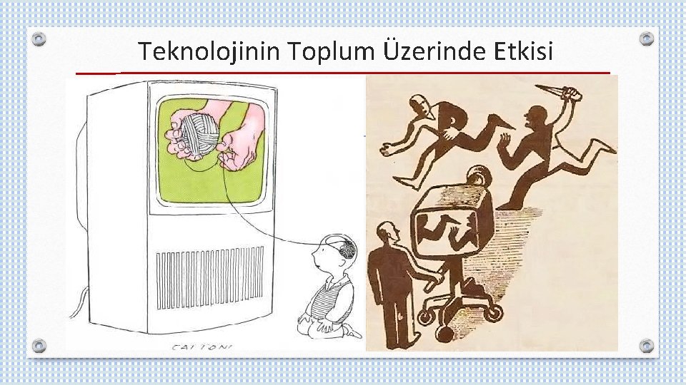 Teknolojinin Toplum Üzerinde Etkisi 