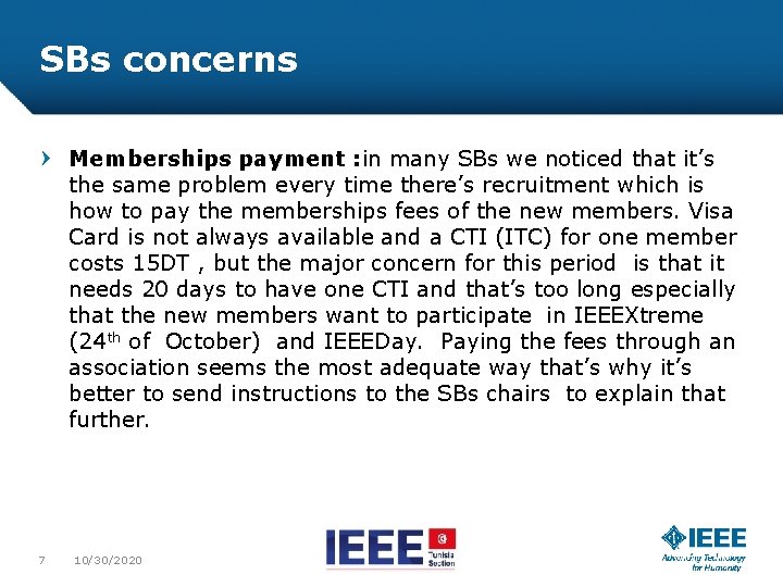 SBs concerns Memberships payment : in many SBs we noticed that it’s the same