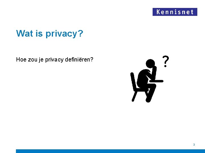 Wat is privacy? Hoe zou je privacy definiëren? 3 