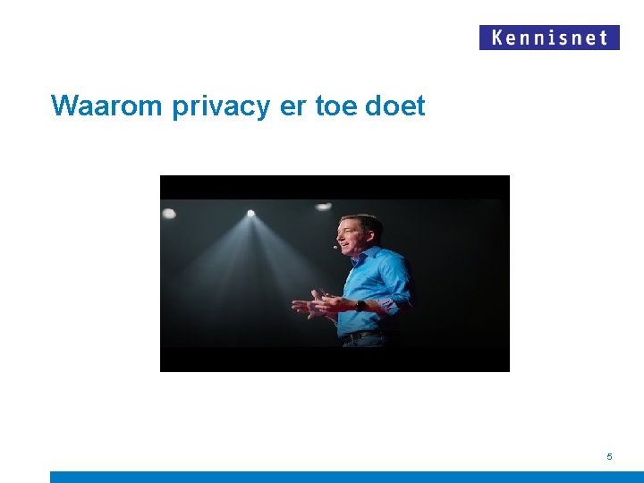 Waarom privacy er toe doet 5 