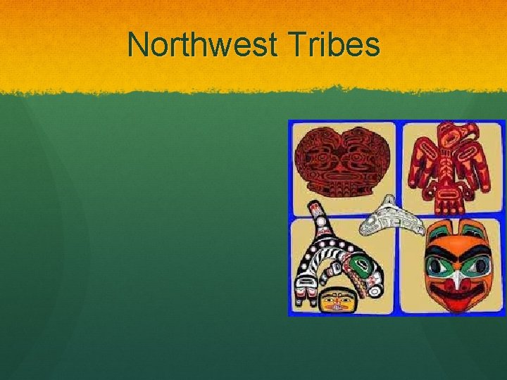Northwest Tribes 