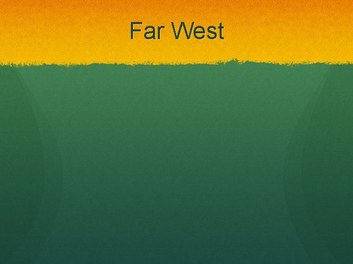 Far West 