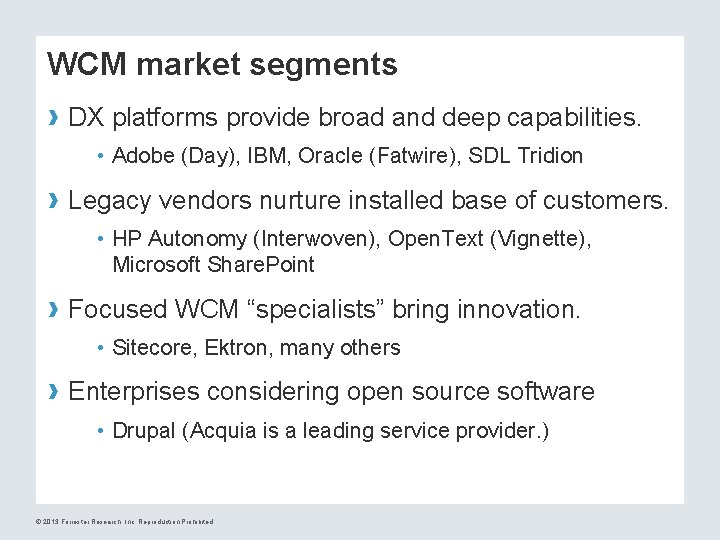 WCM market segments › DX platforms provide broad and deep capabilities. • Adobe (Day),