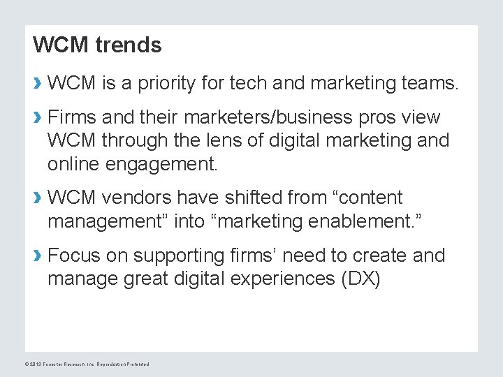 WCM trends › WCM is a priority for tech and marketing teams. › Firms