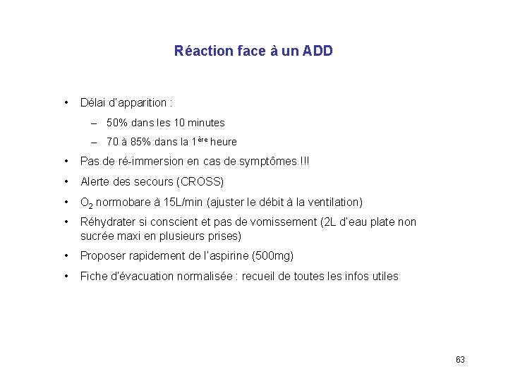 Réaction face à un ADD • Délai d’apparition : – 50% dans les 10