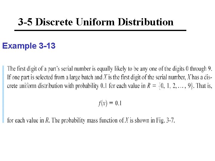 3 -5 Discrete Uniform Distribution Example 3 -13 