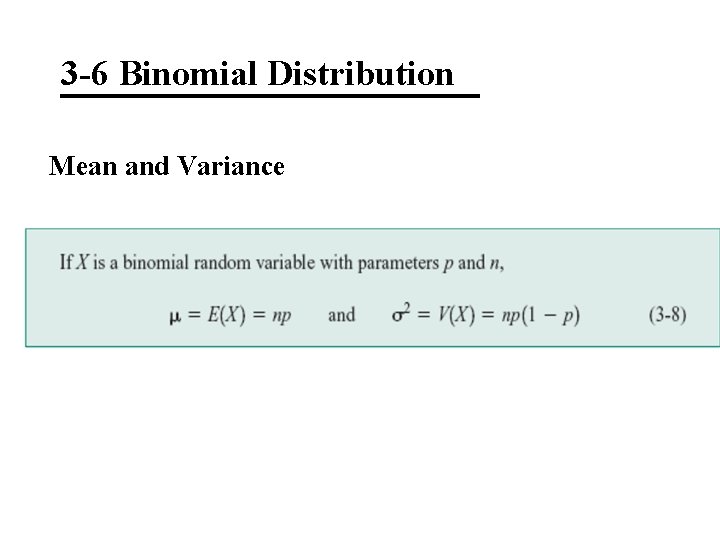 3 -6 Binomial Distribution Mean and Variance 