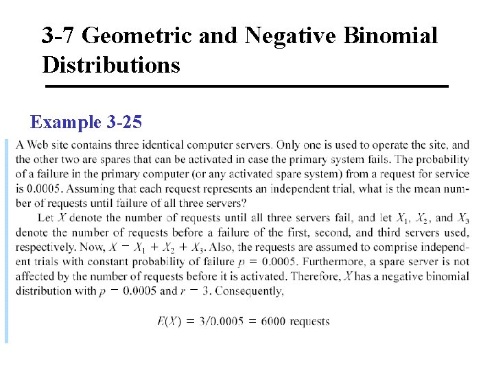 3 -7 Geometric and Negative Binomial Distributions Example 3 -25 