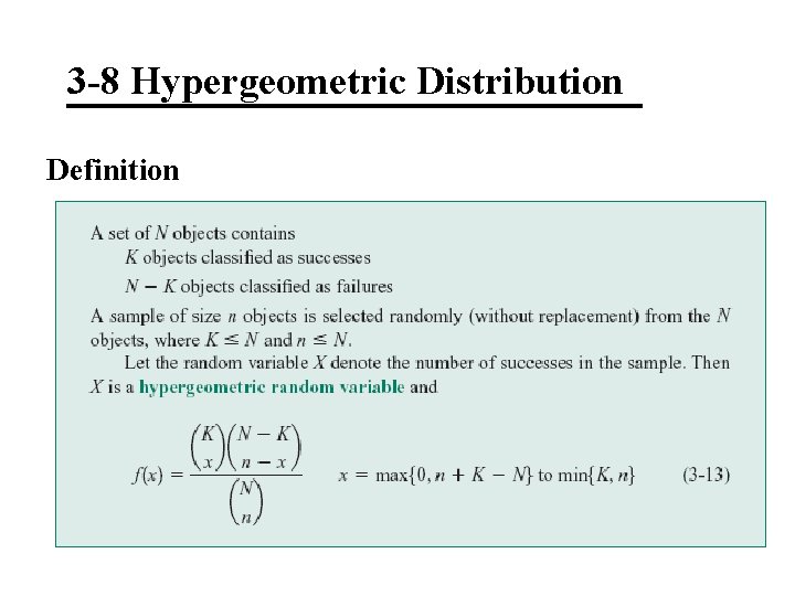 3 -8 Hypergeometric Distribution Definition 