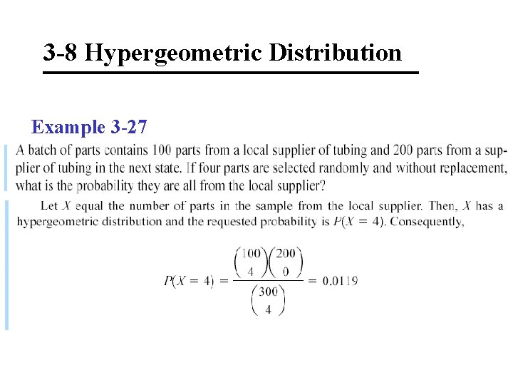 3 -8 Hypergeometric Distribution Example 3 -27 