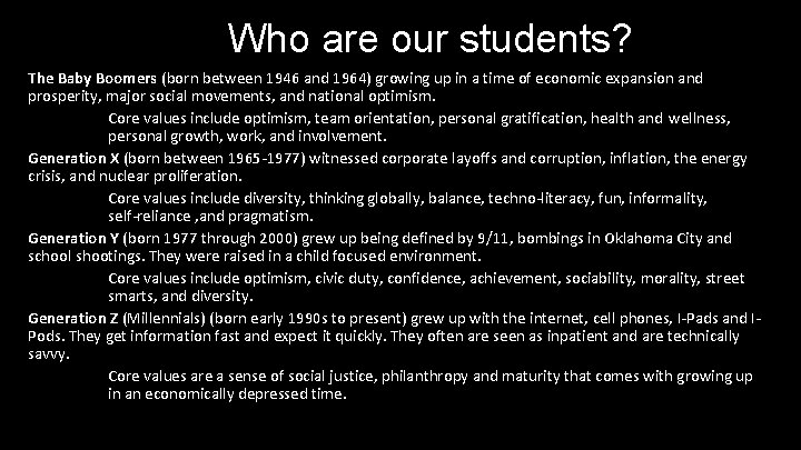 Who are our students? The Baby Boomers (born between 1946 and 1964) growing up